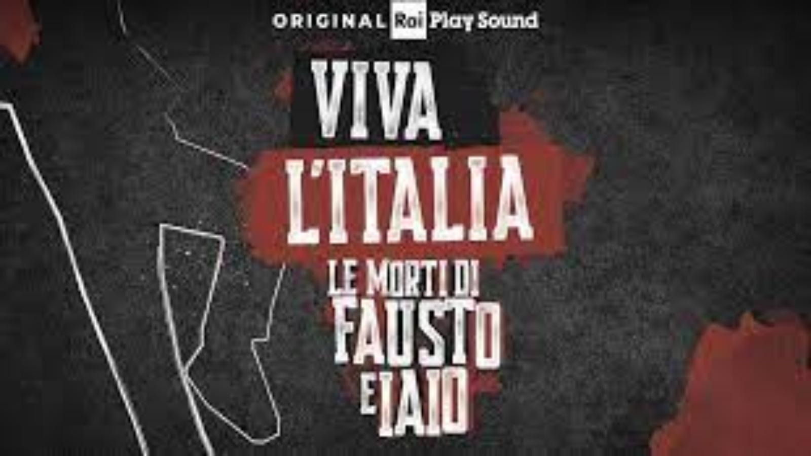 Viva L Italia Le Morti Di Fausto E Iaio RAI Ufficio Stampa